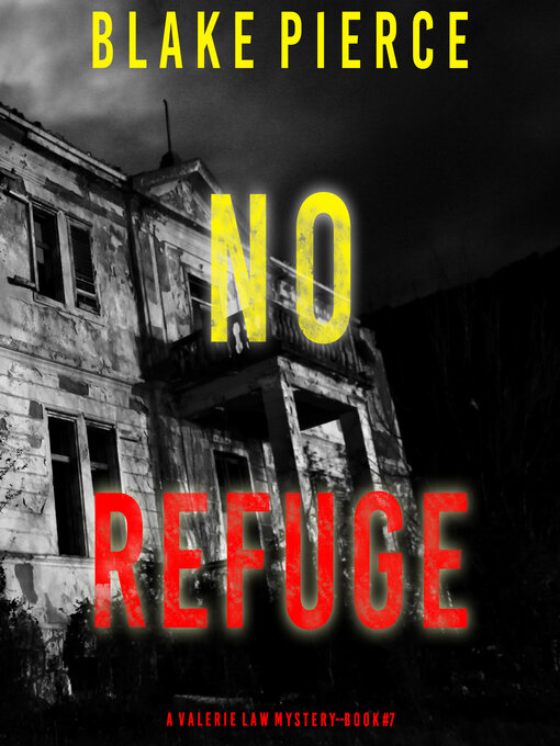 Title details for No Refuge by Blake Pierce - Available